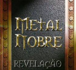Metal Nobre : Revelaçao